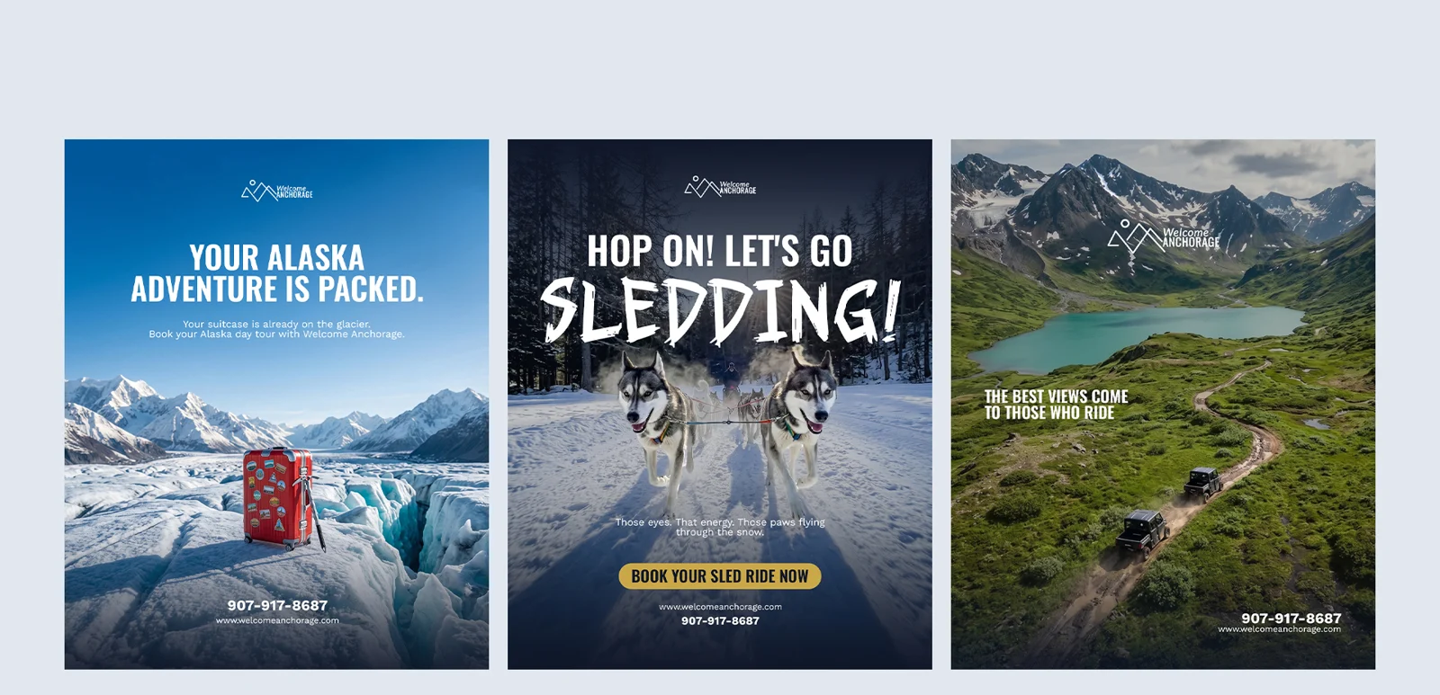 Three Welcome Anchorage Tours ads in the new brand: a suitcase on a glacier, a dog sledding ad, and a mountain lake view